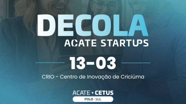 Evento Decola ACATE Startups em Criciúma