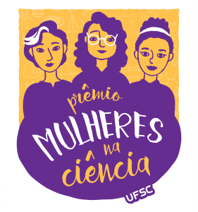 Pesquisadoras premiadas UFSC - Prêmio Mulheres na Ciência
