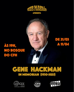 Mostra CineParedão em Homenagem a Gene Hackman