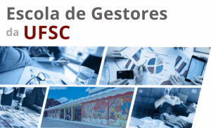 Evento de Abertura da Escola de Gestores UFSC