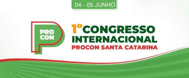 Congresso Internacional Procon SC - Florianópolis