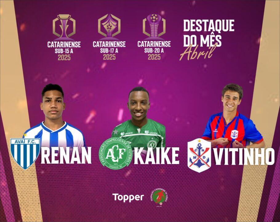 Jogadores de destaque nos Catarinenses Sub-15, Sub-17 e Sub-20
