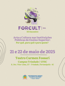 III Encontro Regional FORCULT Sul - Arte e Cultura nas IPES