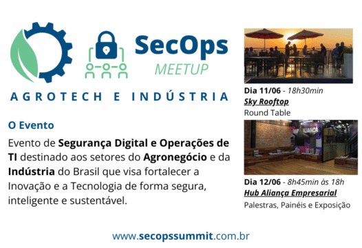 Meetup SecOps Agrotech e Indústria - Evento de Segurança Digital e Operações de TI