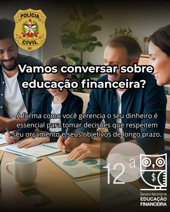 Polícia Civil de Santa Catarina - Semana Nacional de Educação Financeira