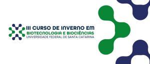 Inscrições abertas para o curso de inverno em Biotecnologia e Biociências