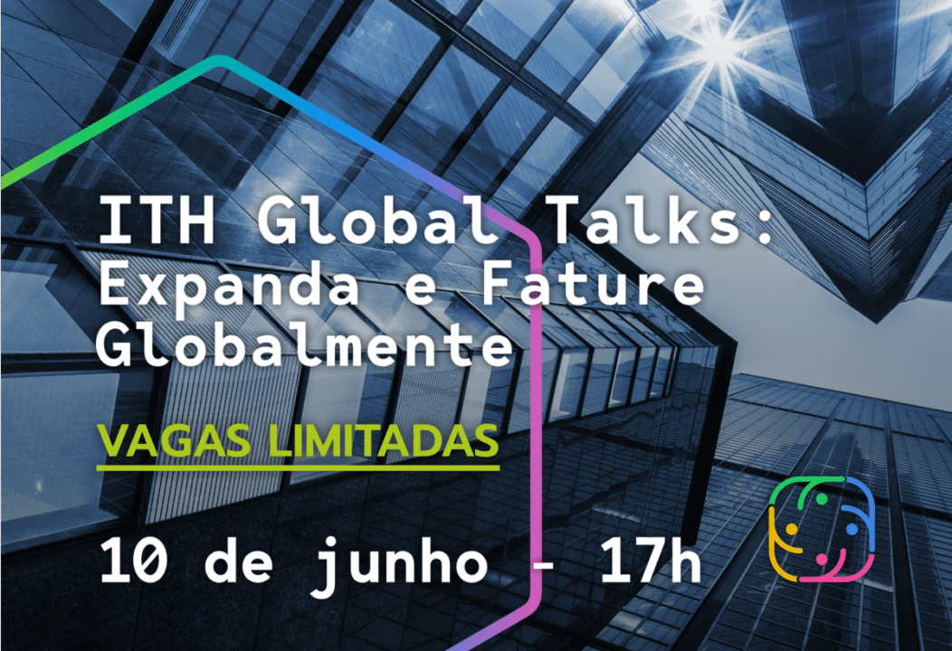 Imagem do evento ITH Global Talks mostrando estratégias de internacionalização
