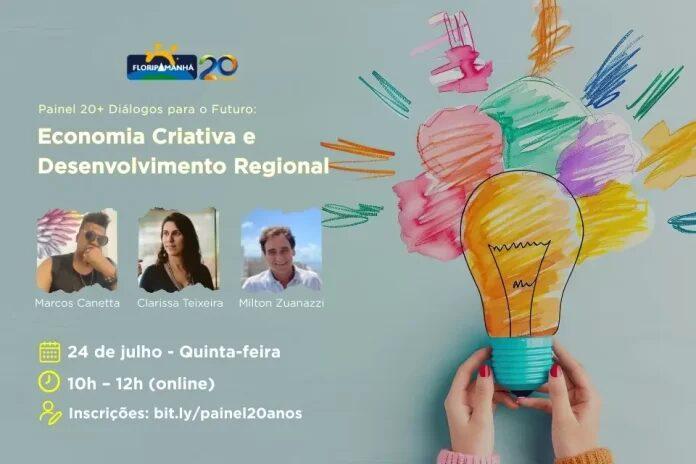 Painel FloripAmanhã 20+ - Economia Criativa e Desenvolvimento Regional
