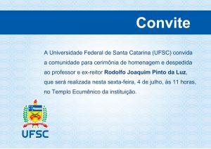 Cerimônia e Velório em homenagem ao professor Rodolfo Joaquim Pinto da Luz na UFSC