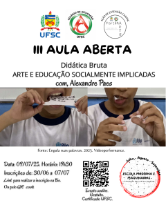 Imagem III Aula Aberta Didática Bruta - Arte e Educação Socialmente Implicadas