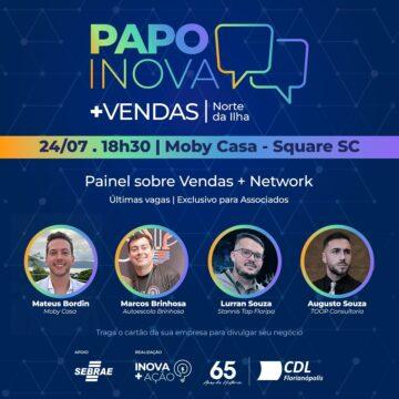 Evento empresarial Papo Inova +Vendas da CDL Florianópolis