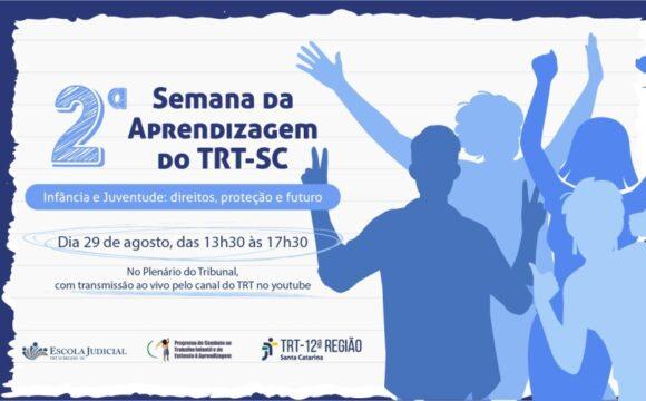 Imagem da 2ª Semana da Aprendizagem promovida pelo TRT-SC em Florianópolis