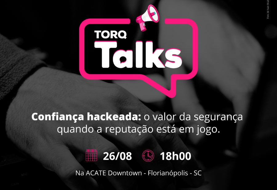 Imagem do evento de cibersegurança promovido por Torq e Darwin Startups