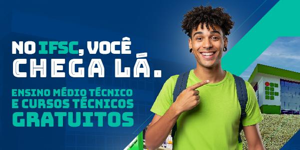 IFSC - No IFSC, você chega lá