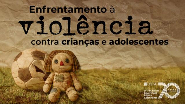Tribunal de Contas de Santa Catarina - Violência Infantil e Adolescente