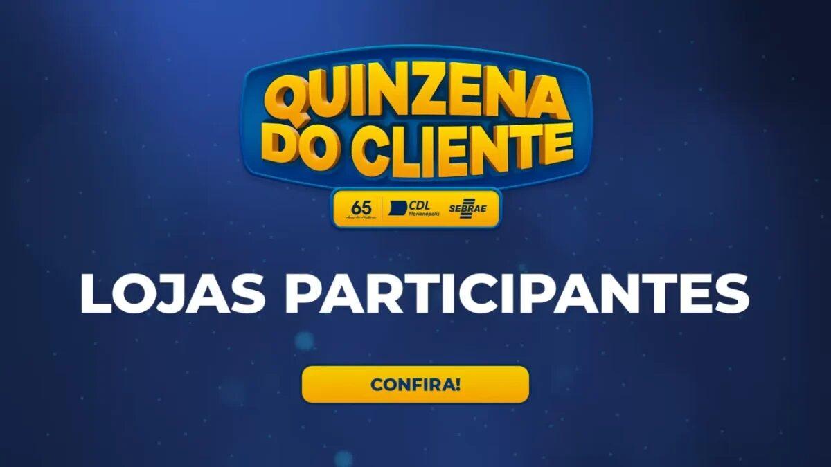 Lojas participantes da Quinzena do Cliente