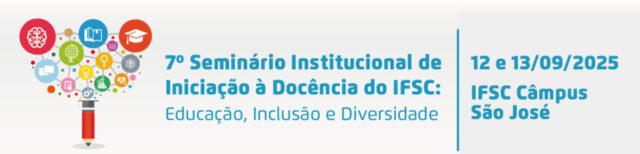 Evento de Iniciação à Docência - Câmpus São José