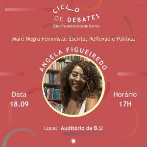 Evento promovido pela Cátedra Antonieta de Barros com a professora Angela Figueiredo da UFRB