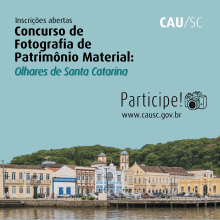 Concurso de Fotografia CAU/SC Patrimônio Material em Santa Catarina