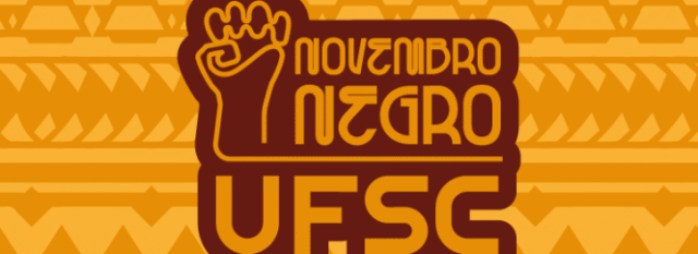 Participe do Novembro Negro na UFSC propondo atividades