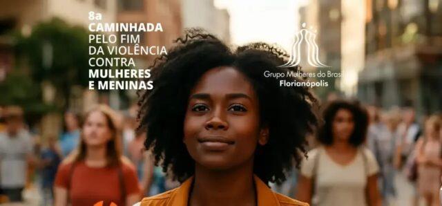 Caminhada pelo Fim da Violência contra Mulheres e Meninas