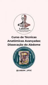 Curso de técnicas anatômicas e anatomia topográfica do abdome na UFSC