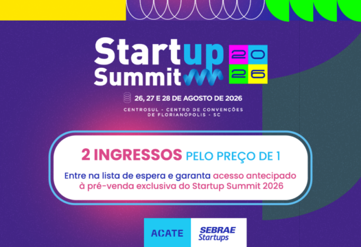 Dois ingressos pelo preço de um no Startup Summit 2026