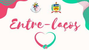 Entre-laços - Espaço seguro de troca e acolhimento entre mulheres